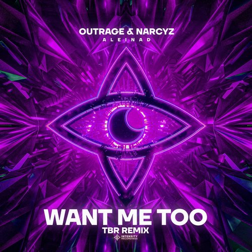 Outrage, Narcyz, Aleinad - Want Me Too (TBR Remix) [INR111RE]